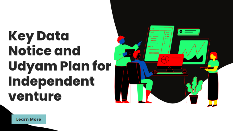 Key Data Notice and Udyam Plan for Independent venture